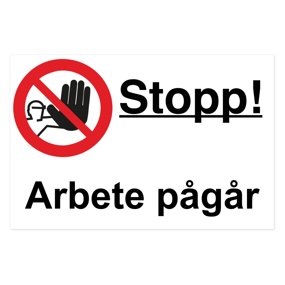 Stopp! Arbete pågår-skylten har storleken 500x330mm och tillverkas i materialet Aluminium 0.7mm. Denna standardskylt kan anpassas så att du kan skapa din egen version av skylten.